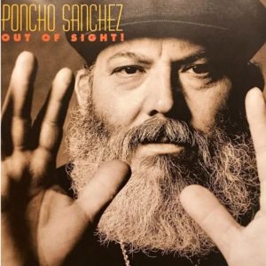 Poncho Sanchez - Out Of Sight