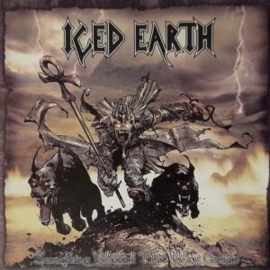 Iced Earth – Something Wicked This Way Comes F