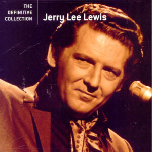 Jerry Lee Lewis - The Definitive Collection
