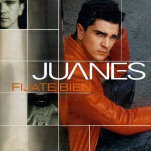Juanes - Fijate Bien