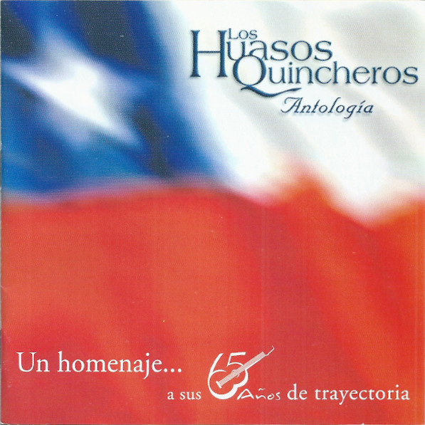 Los Huasos Quincheros - Antologia - Un Homenaje A Sus 65 Anos De Trayectoria ( 2 Cds ) 1 Los Huasos Quincheros - Antologia - Un Homenaje A Sus 65 Anos De Trayectoria ( 2 Cds )