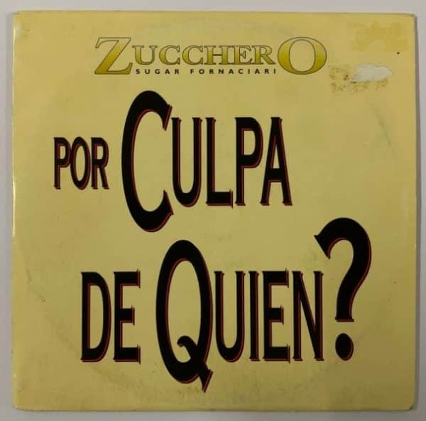 Zucchero Sugar Fornaciari ‎– Por Culpa De Quien Sencillo Promocional F