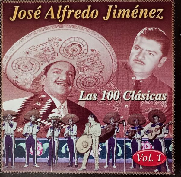 Jose Alfredo Jimenez - Las 100 Clasicas Vol 1 - 50 Años De Compositor ( 2 Cds ) 1 Jose Alfredo Jimenez - Las 100 Clasicas Vol 1 - 50 Años De Compositor ( 2 Cds )