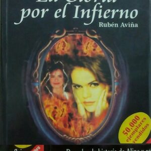 Aline - La Gloria Por El Infierno ( Ruben Aviña ) - Grijalbo