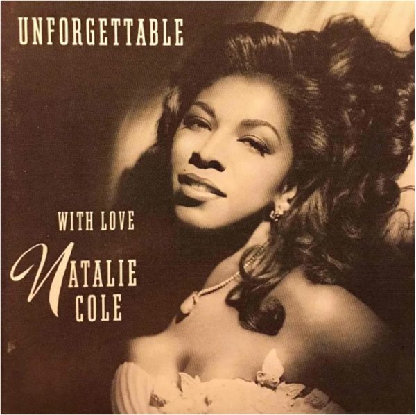 Natalie Cole - Unforgettable With Love